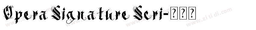 Opera Signature Scri字体转换